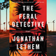 Illustration for article titled Jonathan Lethem’s Trump-era detective noveli /iis too meta for its own good